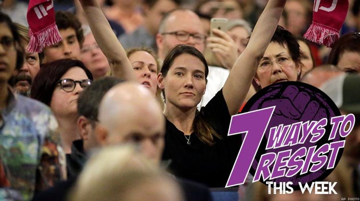 7 Ways to Resist This Week