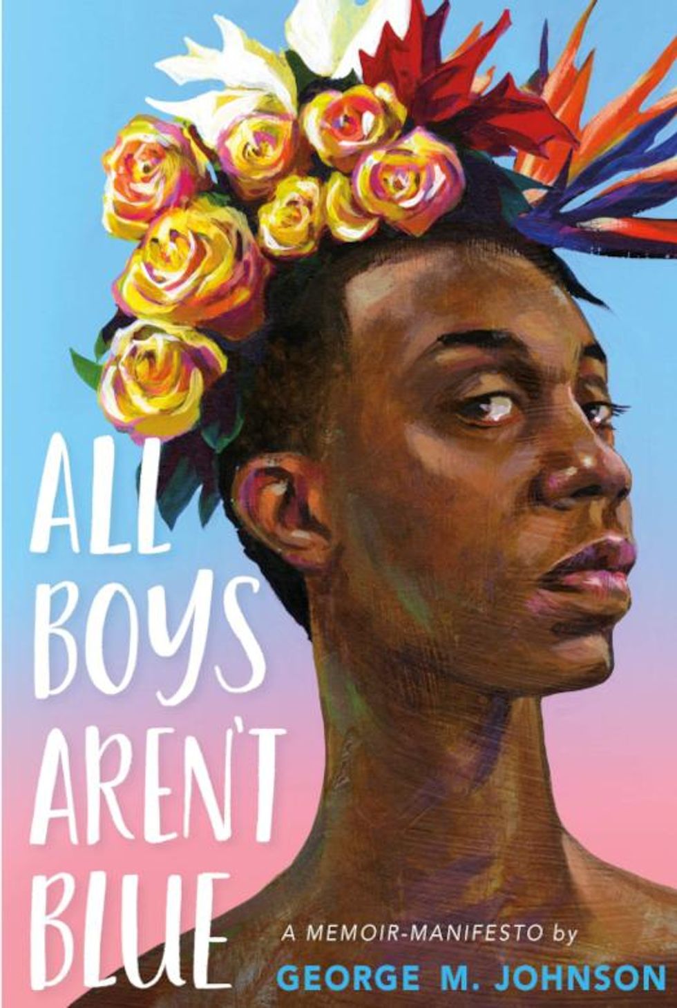All Boys Aren't Blue by George M. Johnson