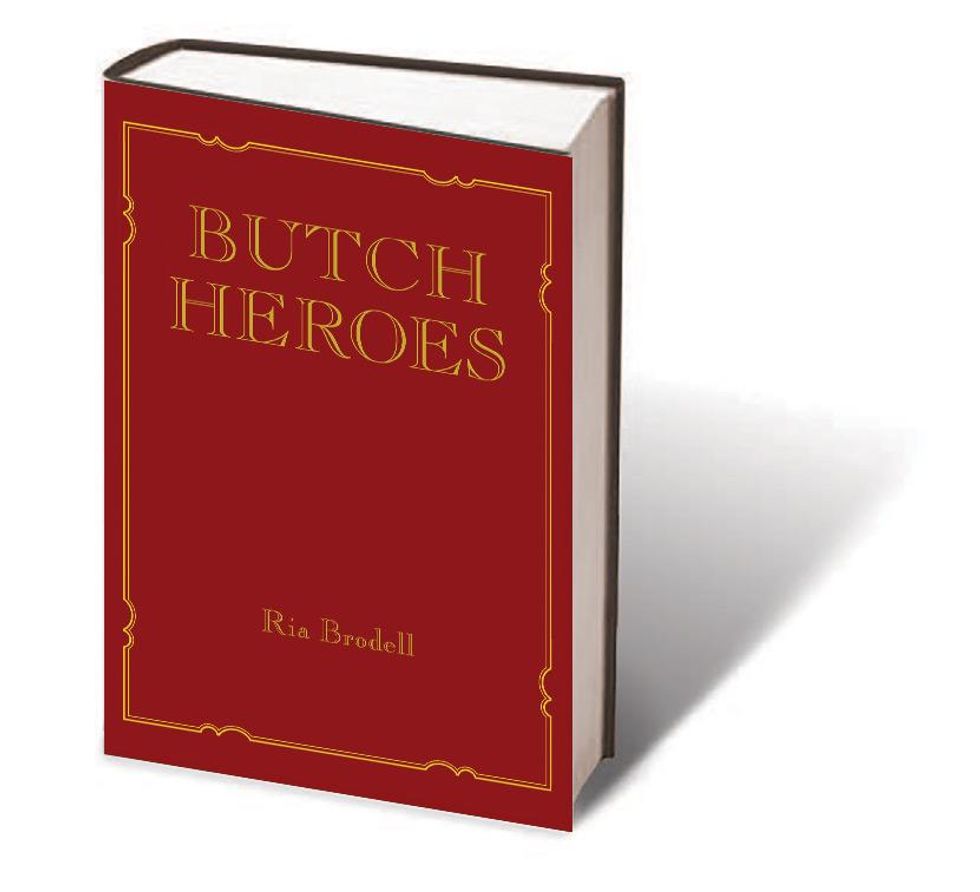 Butch Heroes