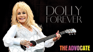 Dolly Parton: Advocate of the Year, Ally of a Lifetime