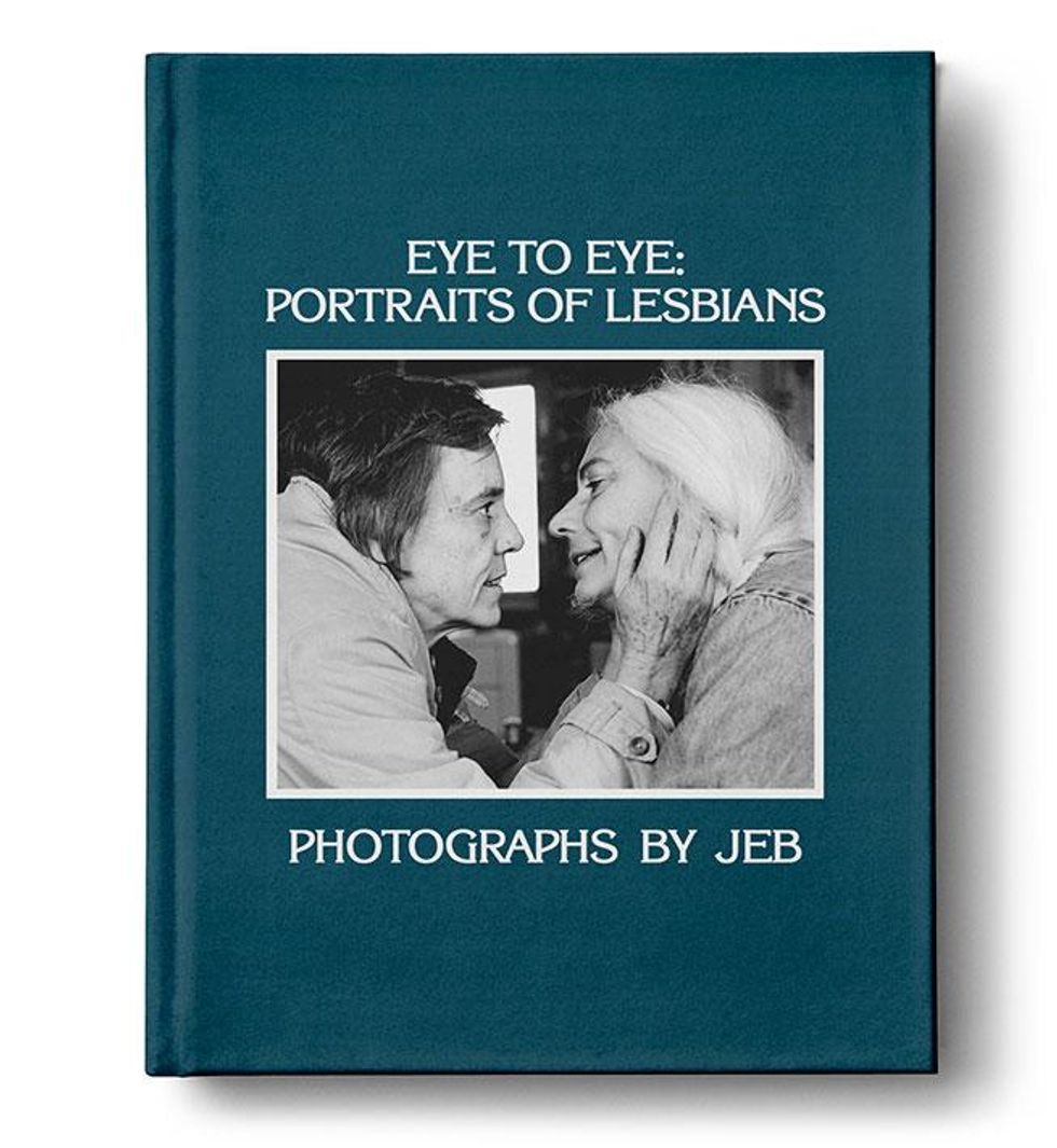 Eye to Eye: Portraits of Lesbians by JEB