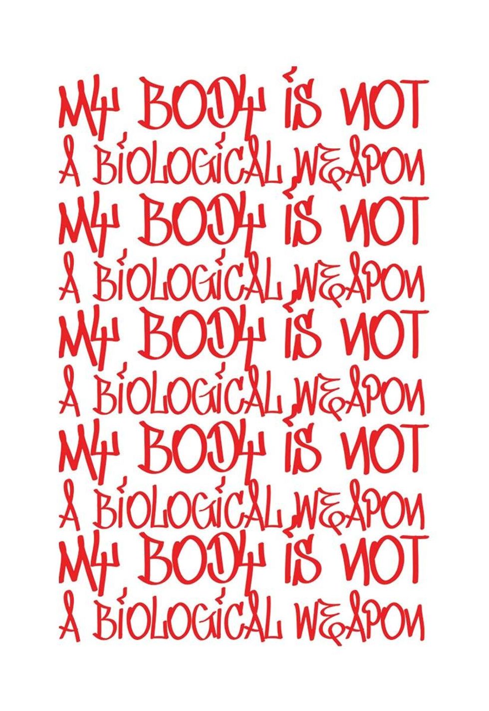 Kia Lebeija, My Body Is Not a Biological Weapon, 2016