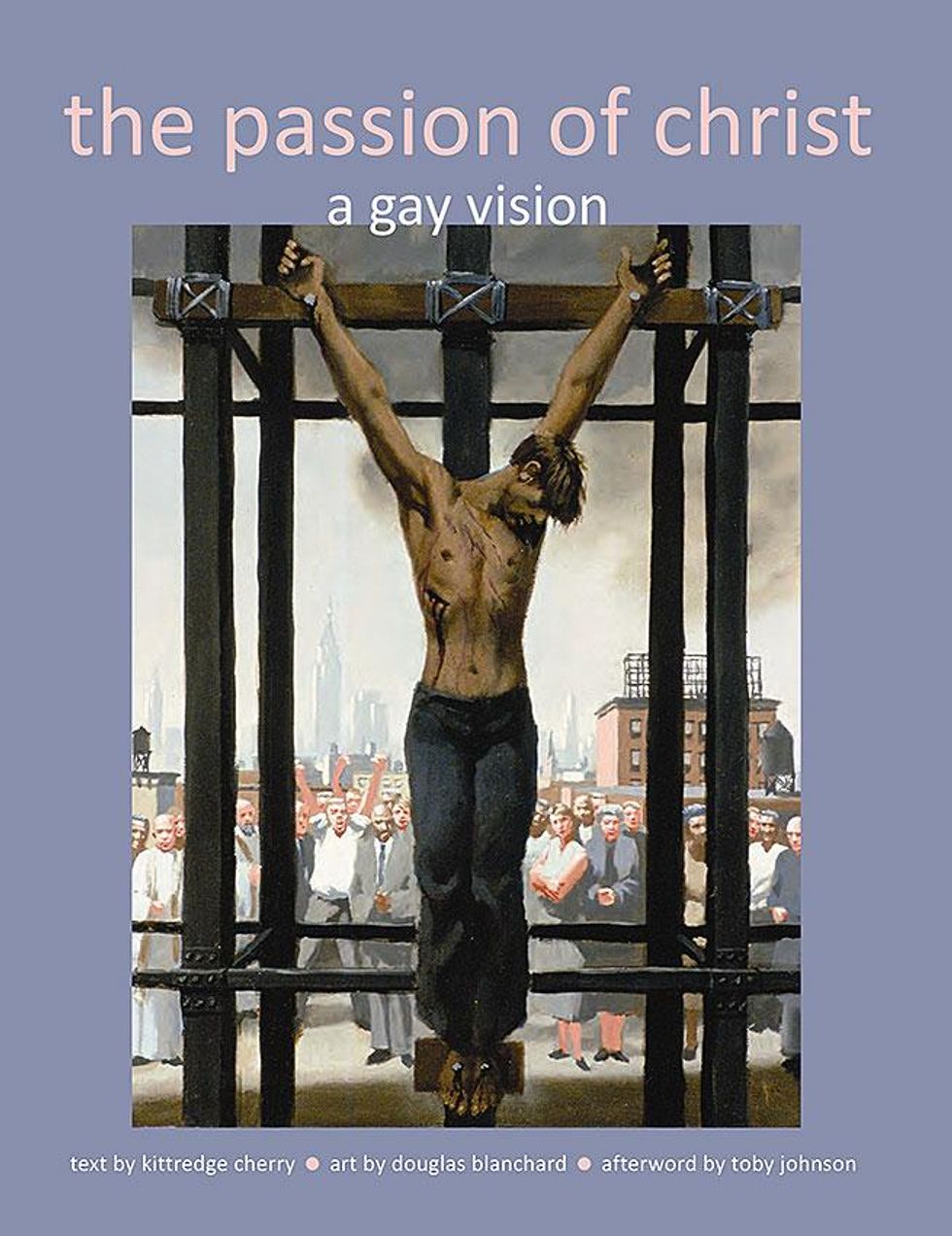 Passion of Christ: A Gay Vision