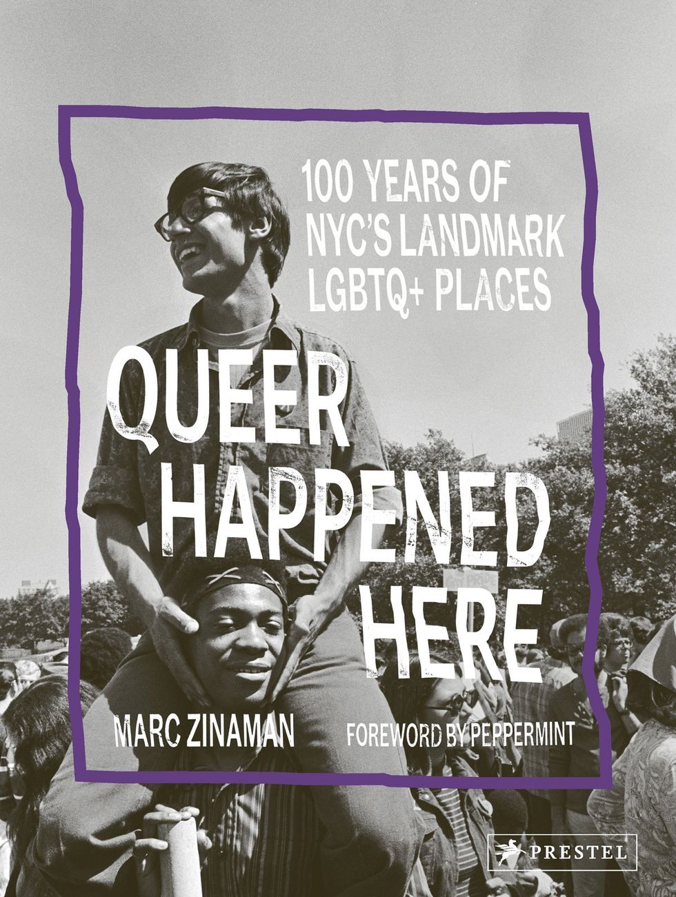 Queer Happened Here photo retrospective 100 Years of NYC Landmark LGBTQ Places and celebrities book release