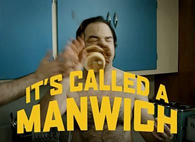 A Manwich to the Face
