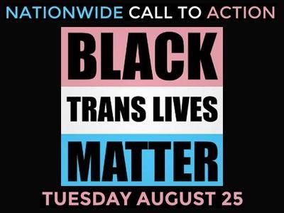Rallies Set Tuesday to Address Violence Against Black Trans Women
