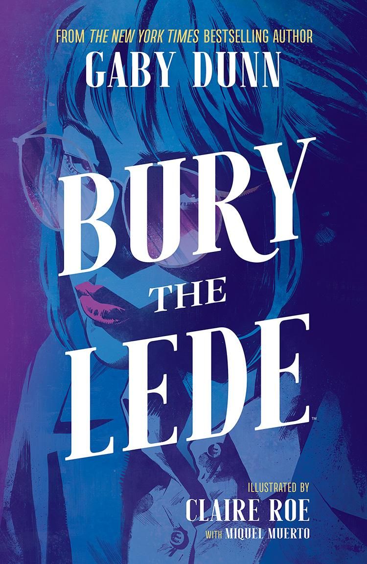 Cover of Bury the Lede graphic novel featuring a blue image of Asian-American woman with glassesB