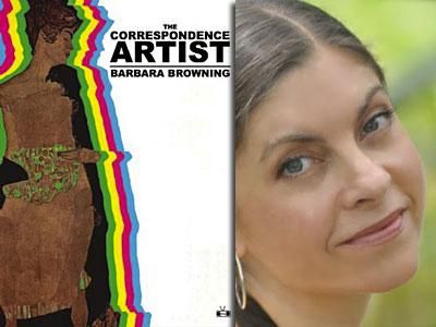 Bisexual Fiction:  The Correspondence Artist, by Barbara Browning, Two Dollar Radio