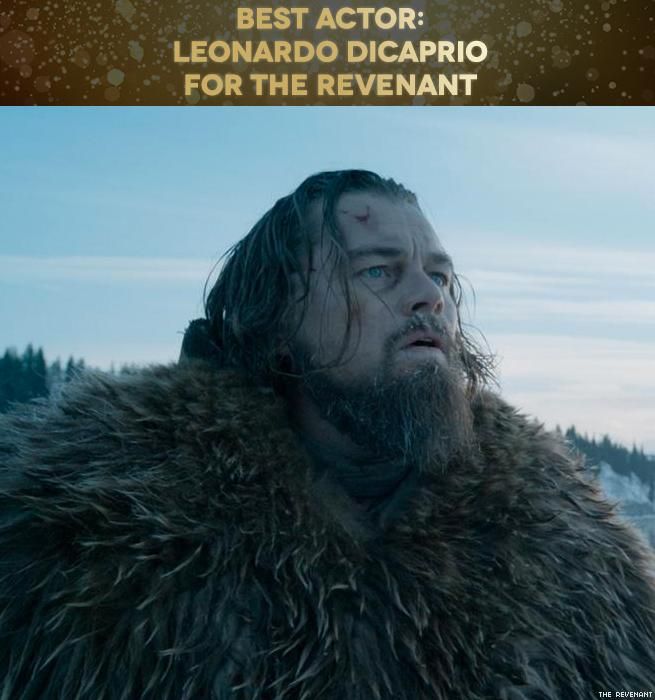 Best Actor: Leonardo DiCaprio for The Revenant