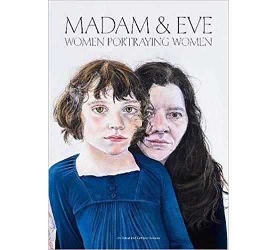 Madam & Eve: Women Portraying Women 