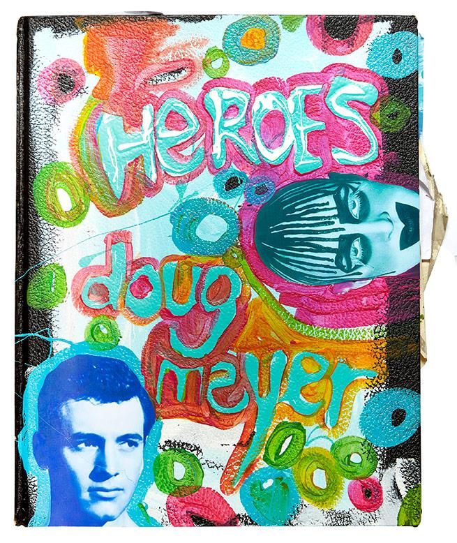 Doug Meyer's "Heroes"