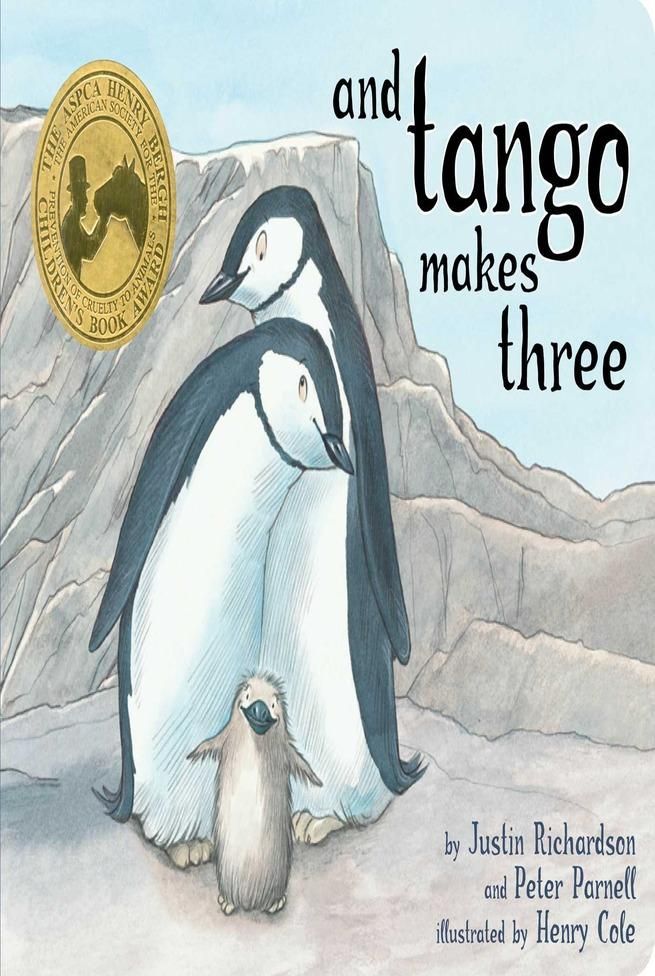 And Tango Makes Three by Peter Parnell and Justin Richardson illustrated by Henry Cole