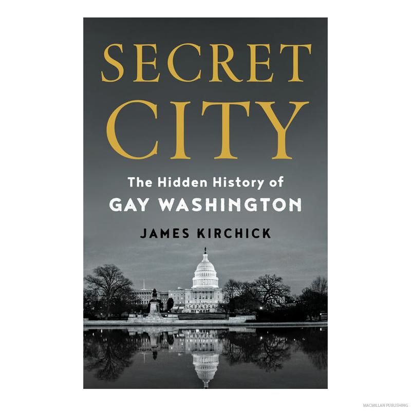 Secret City by James Kirchick