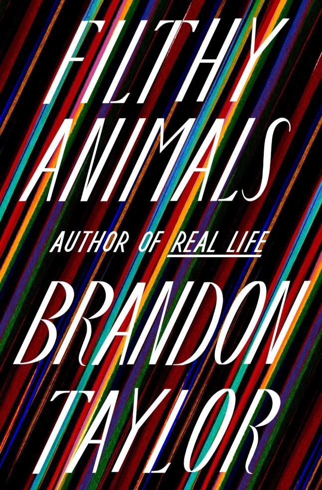 Filthy Animals by Brandon Taylor