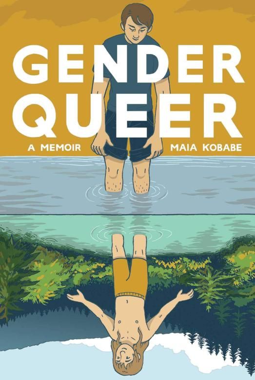 Gender Queer by Maia Kobabe (e/em/eir)