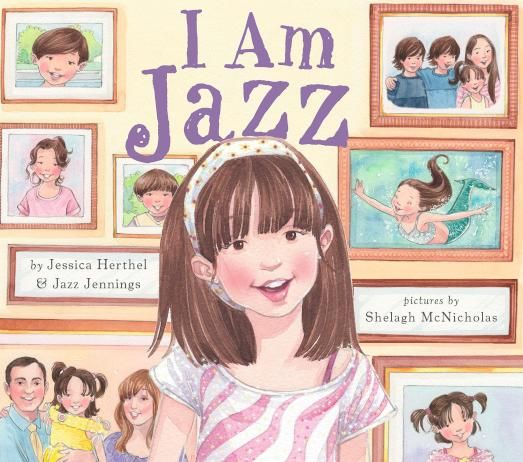I Am Jazz by Jessica Herthel and Jazz Jennings