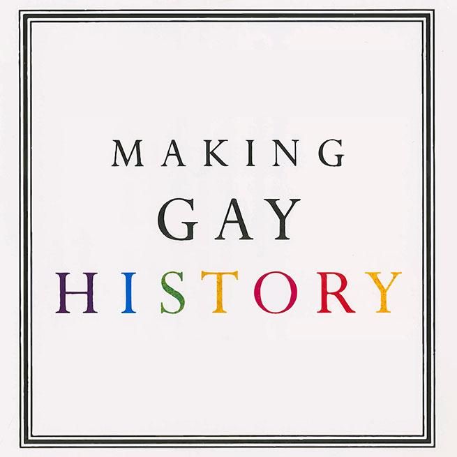 3. Making Gay History