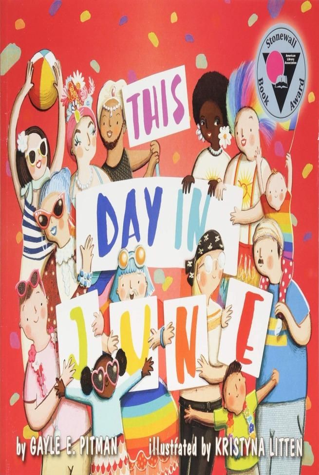 This Day in June by Gayle E. Pitman, illustrated by Kristyna Litten